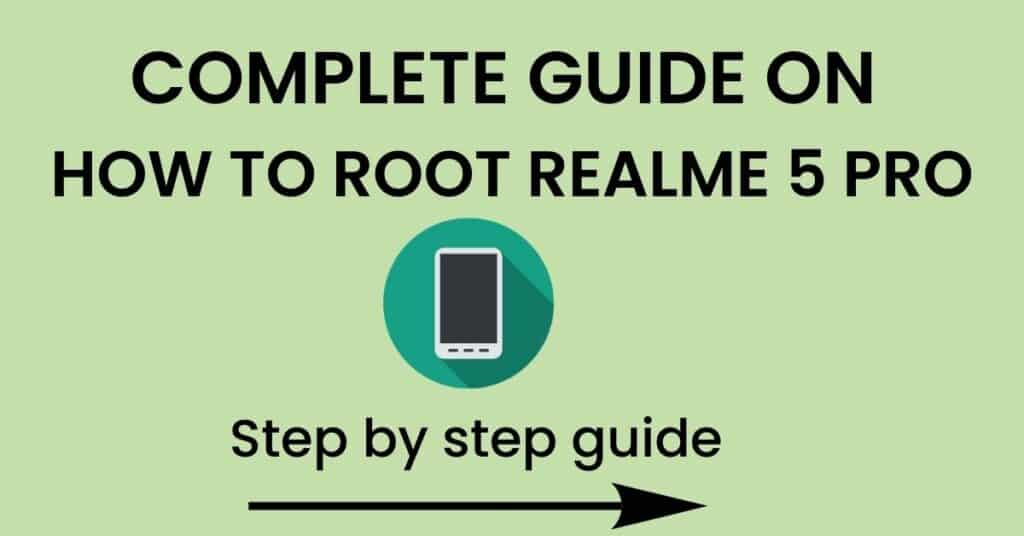How To Root Realme 5 Pro
