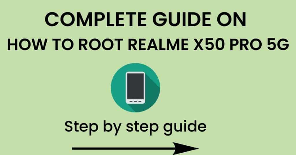 How To Root Realme X50 Pro 5G