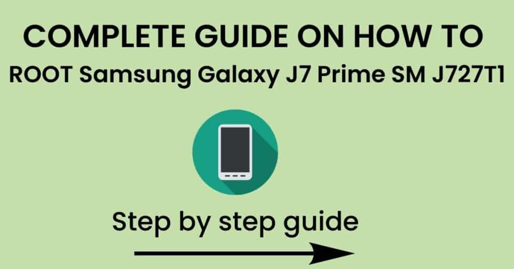 How To Root Samsung Galaxy J7 Prime SM J727T1