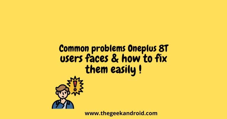 Common Problems In Oneplus 8T