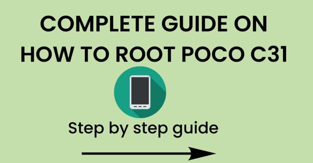 How To Root Poco C31
