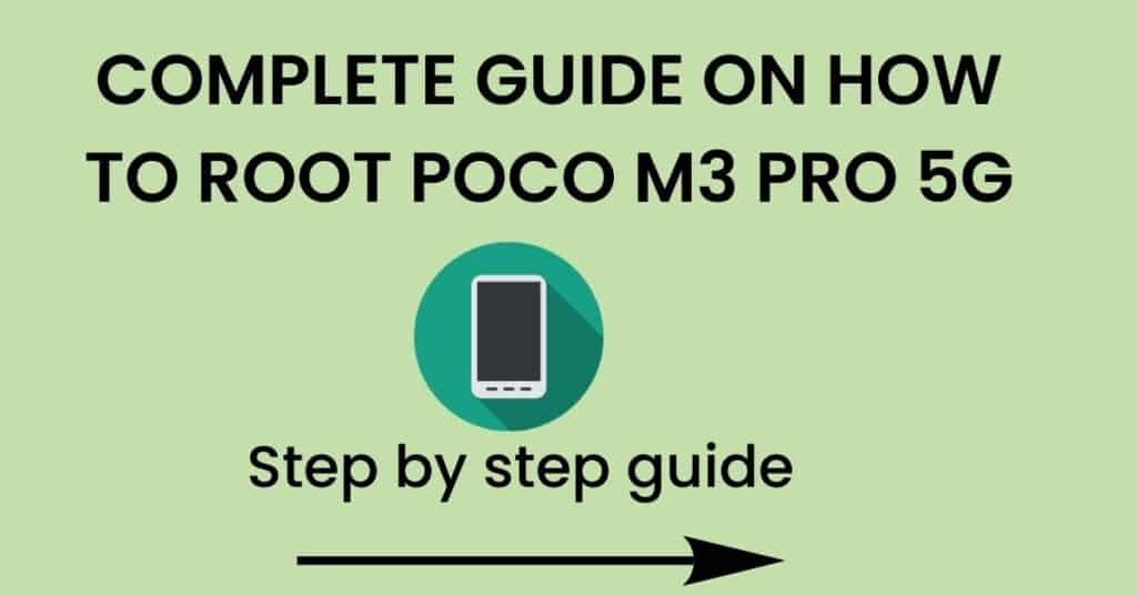 How To Root Poco M3 Pro 5G