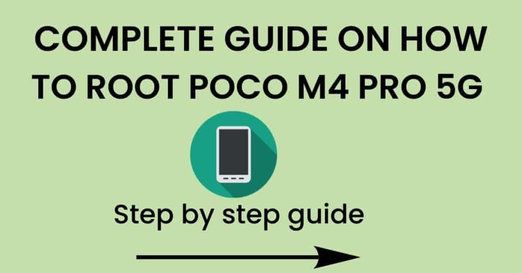 How To Root Poco M4 Pro 5G