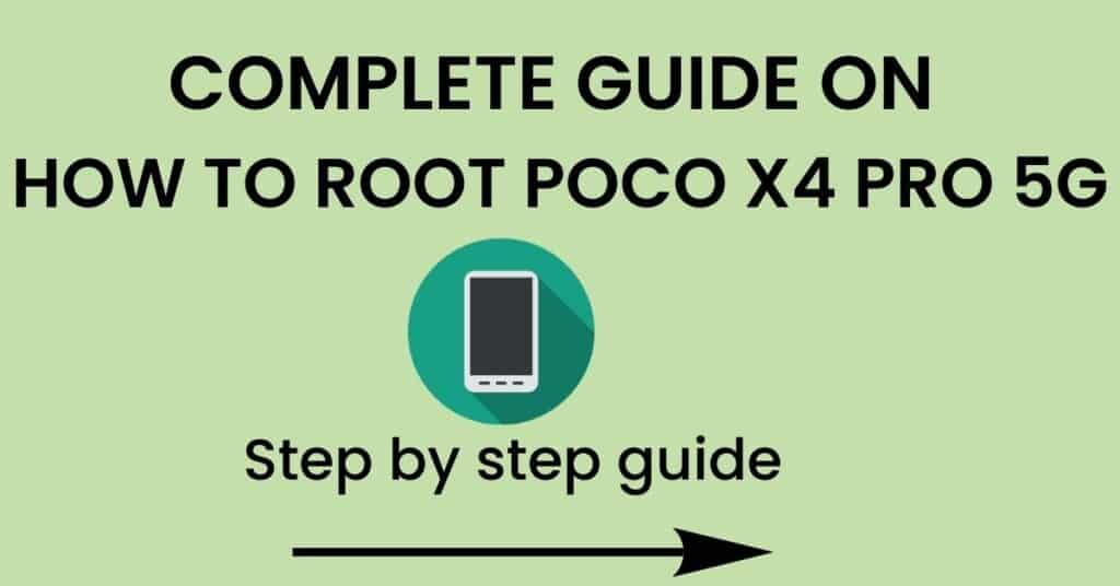 How To Root Poco X4 Pro 5G