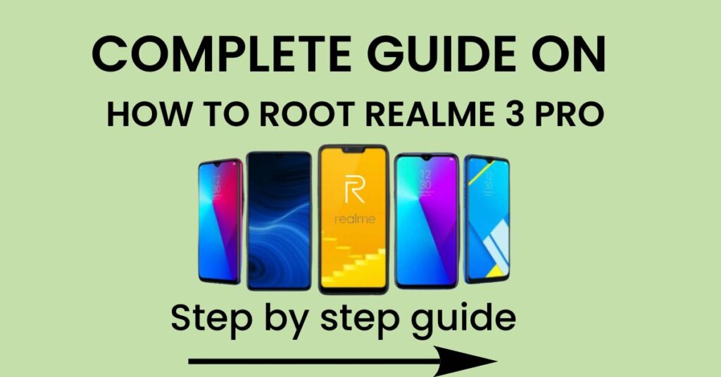 How To Root Realme 3 Pro With 6 Easy Methods