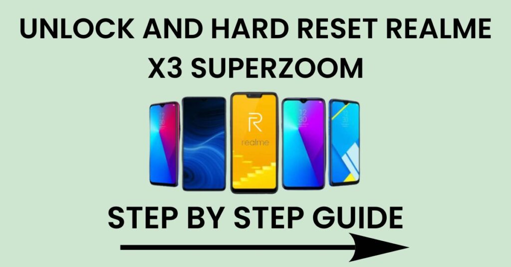 Hard Reset Realme X3 Superzoom And Unlock