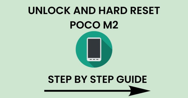 Hard Reset Poco M2 And Unlock
