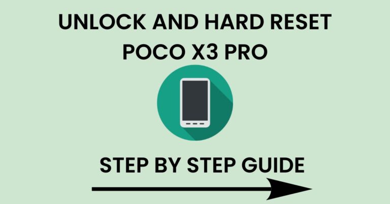 Hard Reset Poco X3 Pro And Unlock