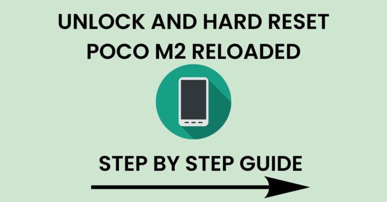 Hard Reset Poco M2 Reloaded And Unlock