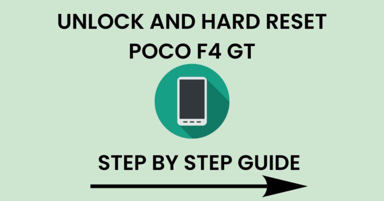 Hard Reset Poco F4 GT And Unlock
