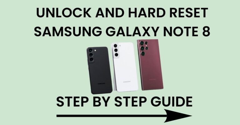 Hard Reset Samsung Galaxy Note 8 And Unlock
