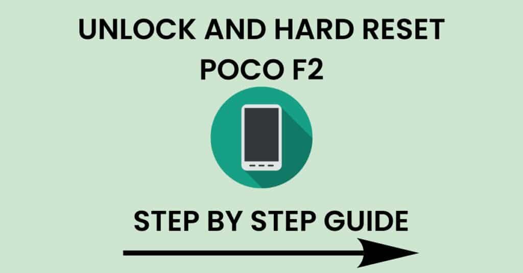 Hard Reset Poco F2 And Unlock