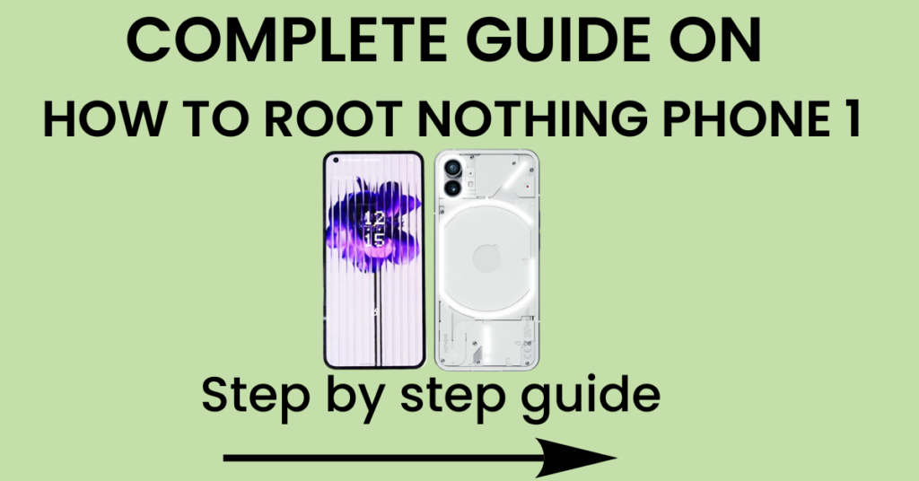 How To Root Nothing Phone 1