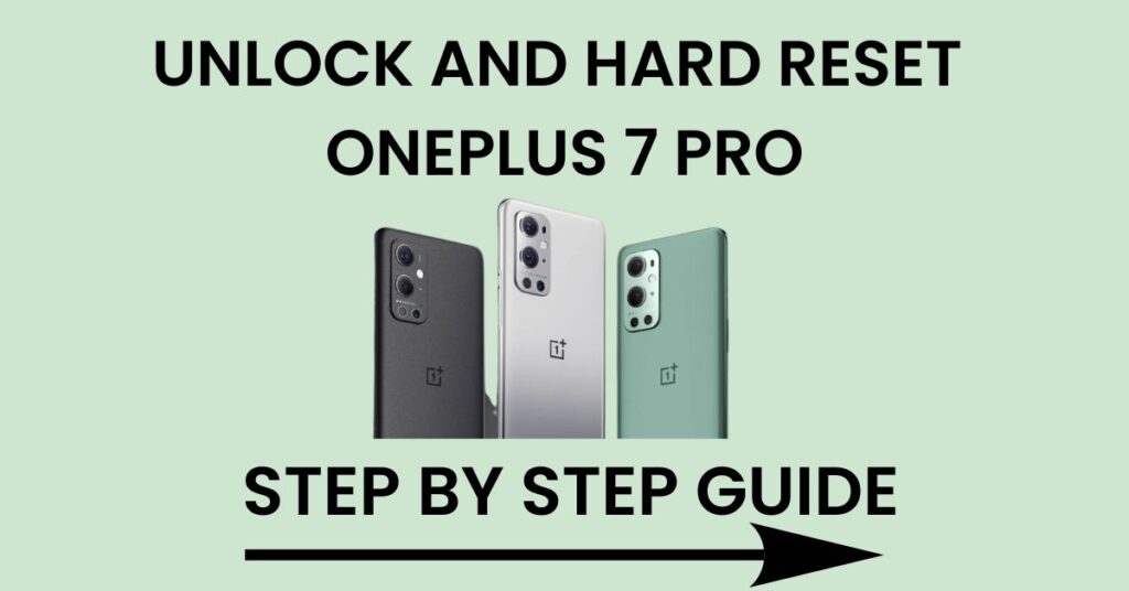 Hard Reset Oneplus 7 Pro And Unlock
