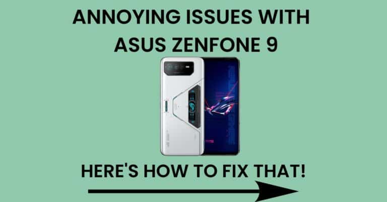 Common Problems In Asus Zenfone 9