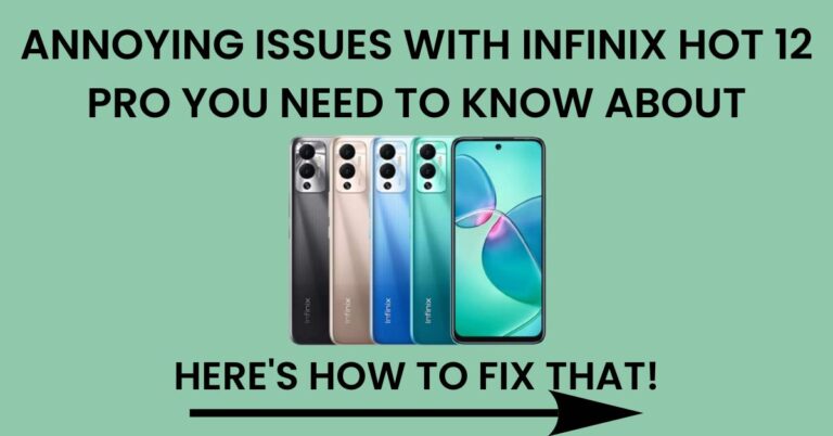 Common Problems In Infinix Hot 12 Pro