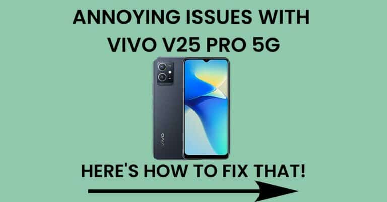 Common Problems In Vivo V25 Pro 5G