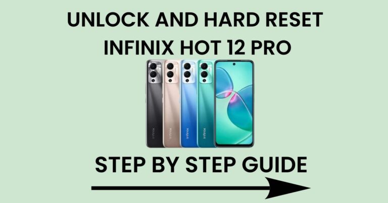 Hard Reset Infinix Hot 12 Pro And Unlock