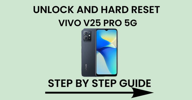 Hard Reset Vivo V25 Pro 5G And Unlock