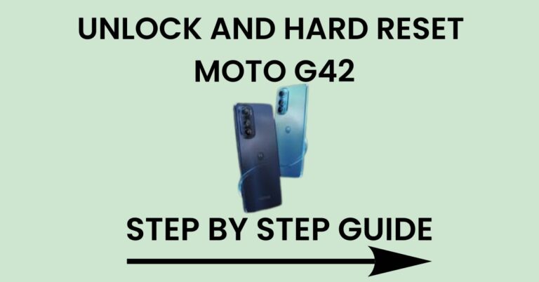 Hard Reset Moto G42 And Unlock