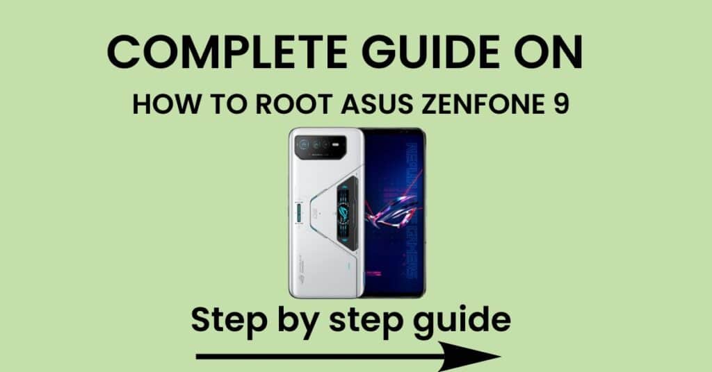 How To Root Asus Zenfone 9
