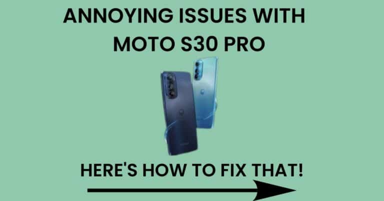 Common Problems In Moto S30 Pro