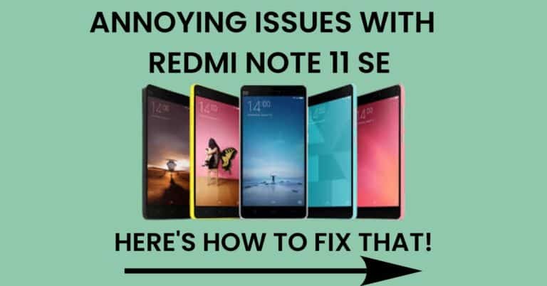 Common Problems In Redmi Note 11 SE