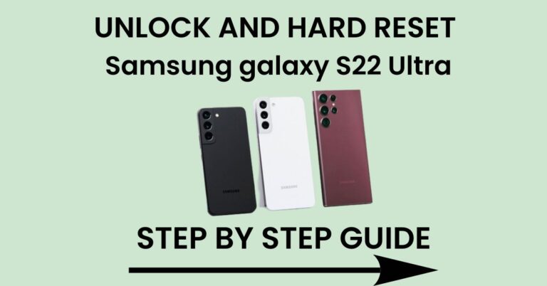 Hard Reset Samsung Galaxy S22 Ultra And Unlock