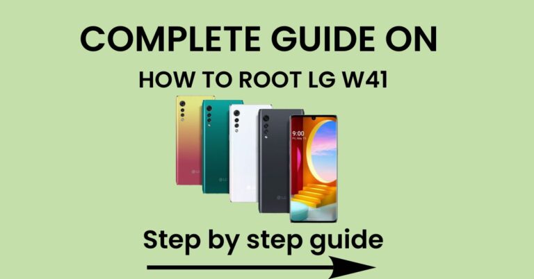 How To Root LG W41