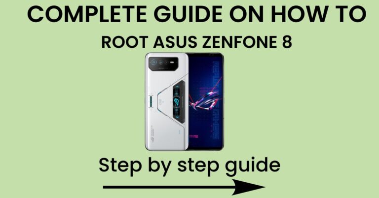 How To Root Asus Zenfone 8