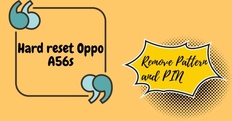 Hard Reset Oppo A56s